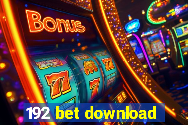 192 bet download